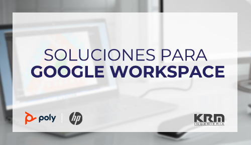 SOLUCIONES PARA GOOGLE WORKSPACE