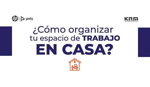 Claves para un Home Office Productivo > ¿Cómo organizar tu espacio de trabajo en casa?